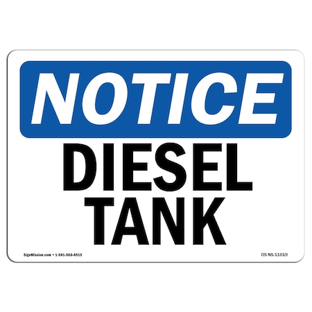 Signmission Safety Sign, OSHA Notice, 10" Height, Diesel Tank Sign, Portrait OS-NS-D-710-V-11020